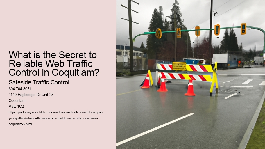 What is the Secret to Reliable Web Traffic Control in Coquitlam?